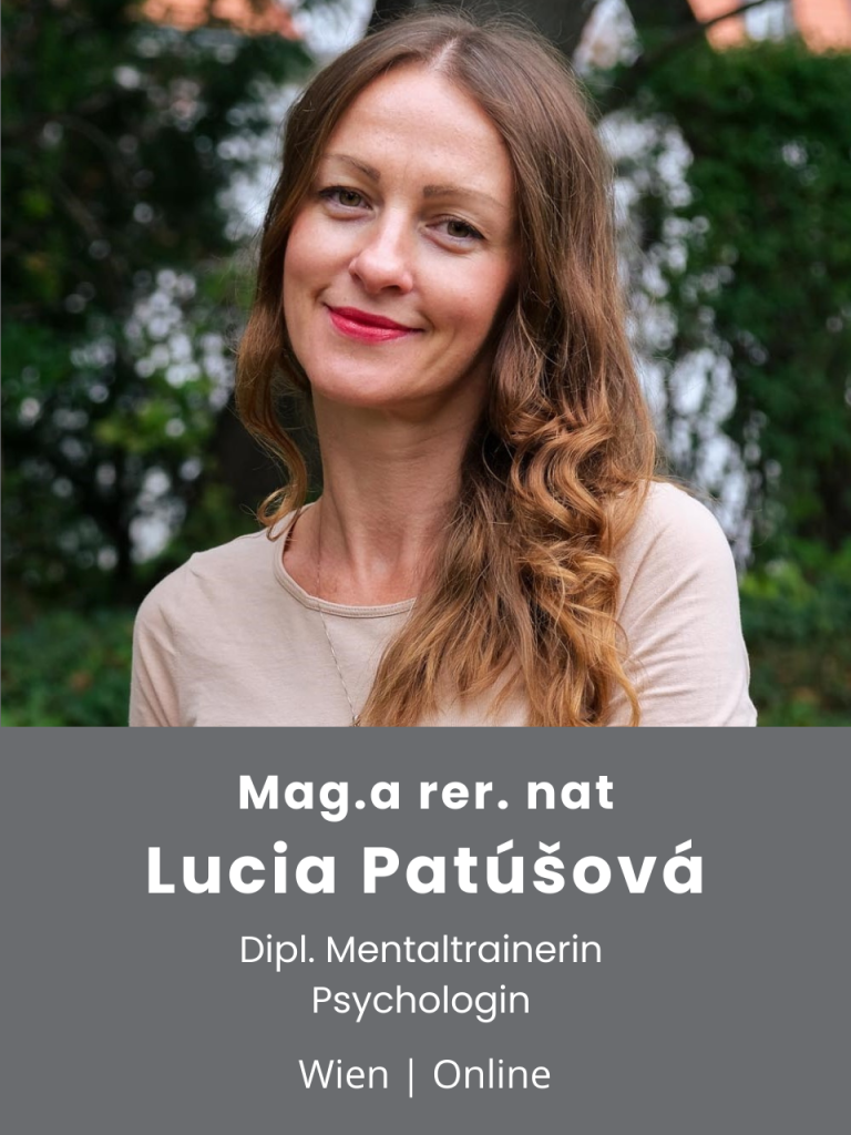Lucia Patusova, Dipl. Mentaltrainerin und Psychologin in Wien und Online