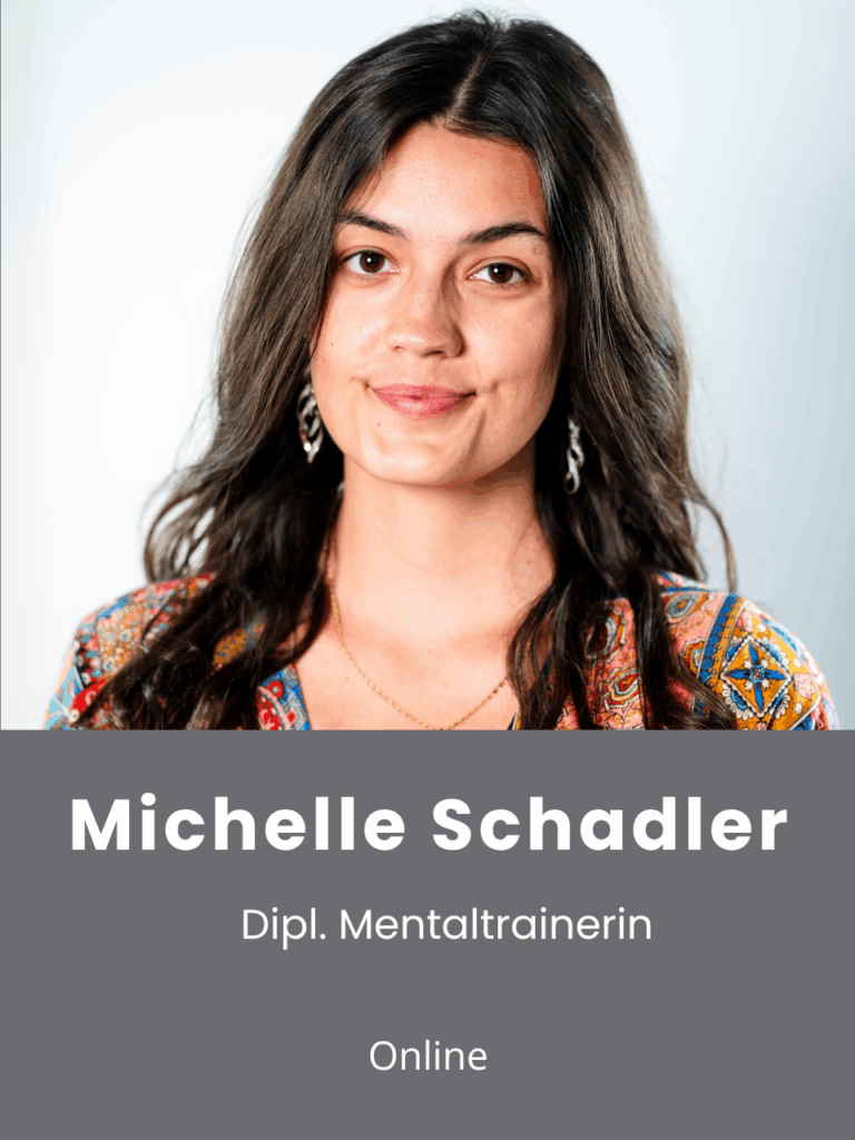 Dipl. Mentaltrainerin Michelle Schadler